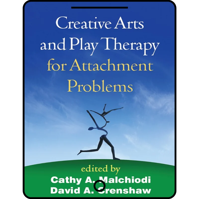 creative arts and play therapy for attachment problems