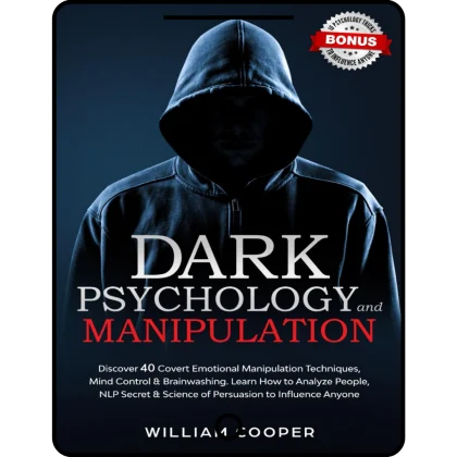 dark psychology and manipulation: dark psychology and manipulation: discover 40 covert emotional manipulation techniques, mind control & brainwashing. ... body language human behavior, gaslight)