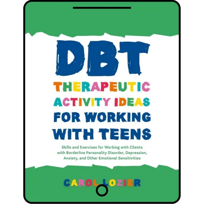 dbt therapeutic activity ideas for working with teens