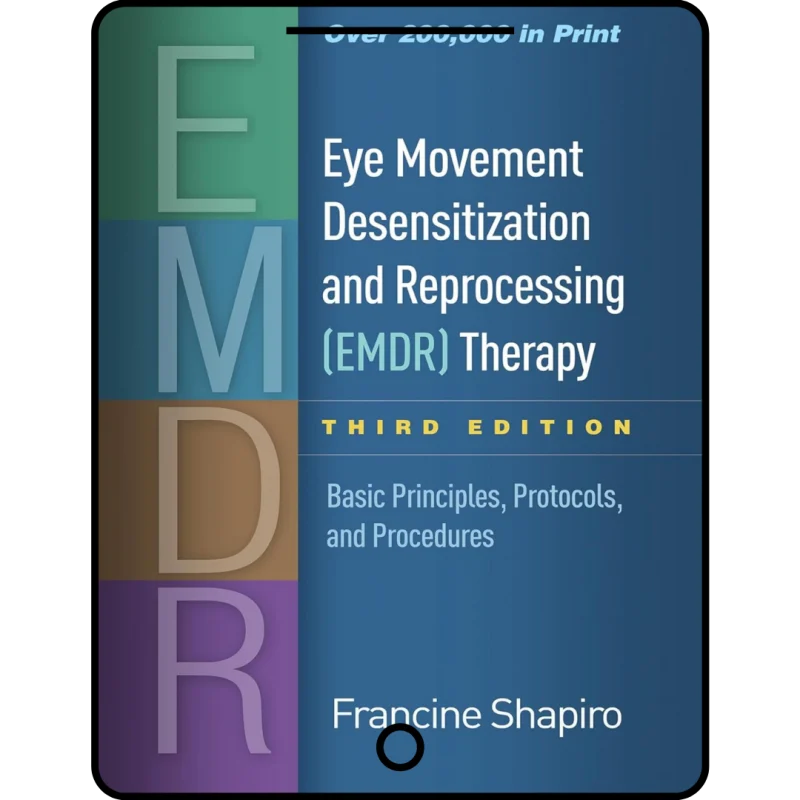 eye movement desensitization and reprocessing (emdr) therapy: basic principles, protocols, and procedures