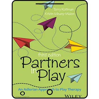 partners in play: an adlerian approach to play therapy