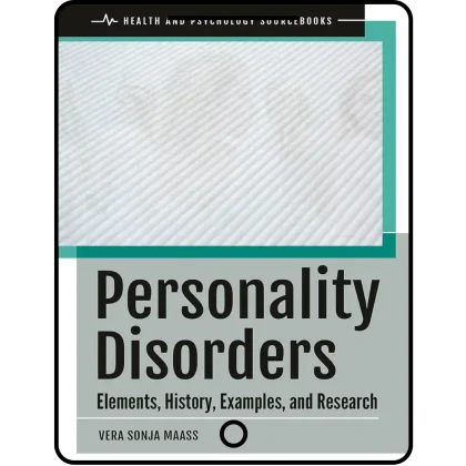 personality disorders: elements, history, examples, and research (health and psychology sourcebooks)