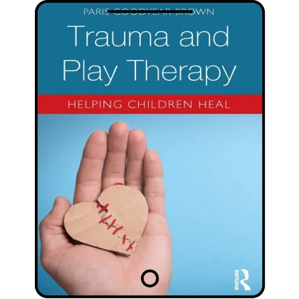 trauma and play therapy: helping children heal