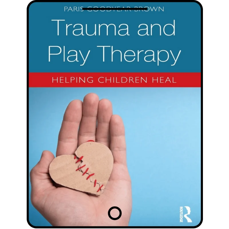 trauma and play therapy: helping children heal