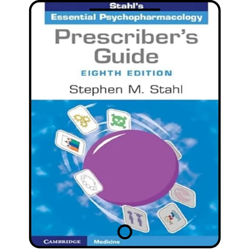 prescriber's guide: stahl's essential psychopharmacology 8th edition